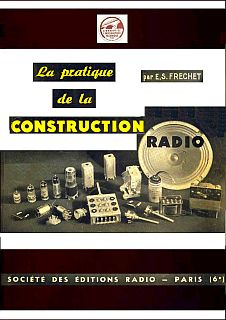 La pratique de la Construction Radio